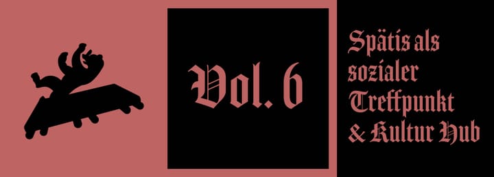 Vol. 6: Spätis als sozialer Treff & Kultur Hub