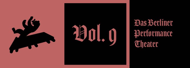 Vol. 9: All-Curating Eye & das Berliner Performance Theater